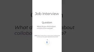 Top Job Interview Question - What do you think about collaborative culture #interviewquestions