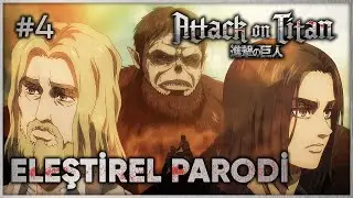 ATTACK ON TITAN PART 4 - ELEŞTİREL PARODİ