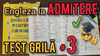 Lecţia # 313 – Engleza la ADMITERE ✍️🤓🎓 – rezolvăm împreună TESTE GRILĂ ✅️❌️ – part 3