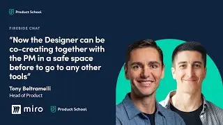 Fireside Chat with Miro Head of Product, Tony Beltramelli
