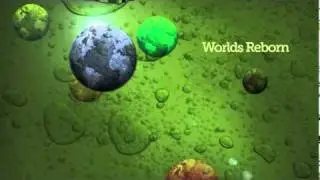 Worlds reborn