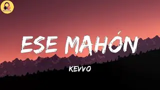KEVVO-Ese Mahón (Letra/Lyrics)