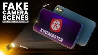 Create Mind Blowing Fake Camera Motions/Scenes in Kinemaster │ Basic 3D Effect like Premiere Pro