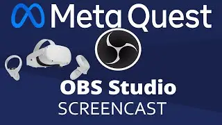 Meta Quest - OBS Screencast