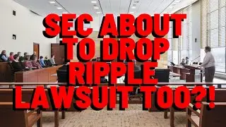 SEC About To DROP Ripple Lawsuit TOO?!