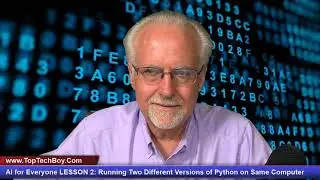 AI for Everyone LESSON 2: Running Two Different Versions of Python on the Same Computer