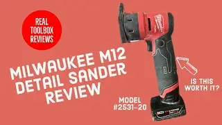 Milwaukee M12 Orbital Detail Sander Review