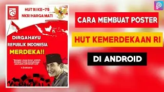 Cara membuat poster HUT KEMERDEKAAN RI di android | PicsArt tutorial