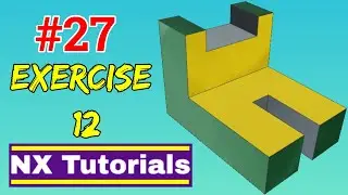 Siemens NX - Exercise 12 Tutorial