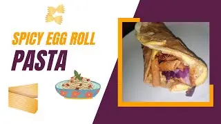 spicy egg roll pasta