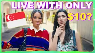 Surviving With Only $10 in Singapore!