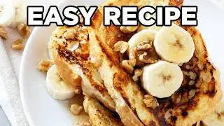 Banana French Toast Recipe | Thick Slices, Amazing Results