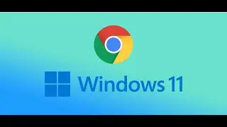 Google Chrome Installation on Windows 11 PC