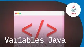 Variables en Java: todo lo que necesitas saber