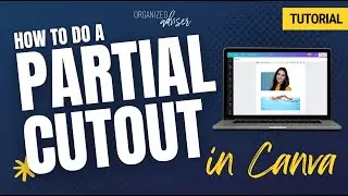 How to do a partial cutout in Canva