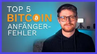 Die Top 5 Fehler die Bitcoin & Krypto Anfänger begehen und wie ihr sie verhindert!