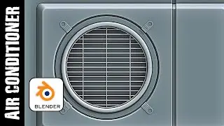 BLENDER: AIR CONDITIONER (MODELING)