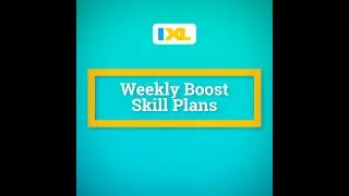 IXL Weekly Boost Skill Plans