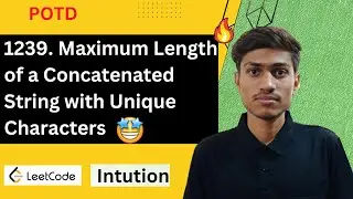 1239  Maximum Length of a Concatenated String with Unique Characters | 1239 leetcode | Leetcode 1239