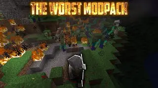I made the worst Modpack imaginable