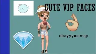 MSP - Cute VIP Faces