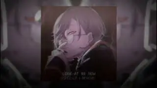 brennan savage - LOOK AT ME NOW (NextRO Remix) (sped up + reverb)