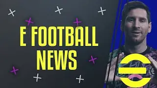 eFootball News! Hybrid Engine, Mobile Master League, Edit Mode, MLS Database ALL CONFIRMED!
