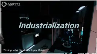 Portal 2 | Workshop | Industrialization 1: Remake by Dushilin [Blind Playthrough]