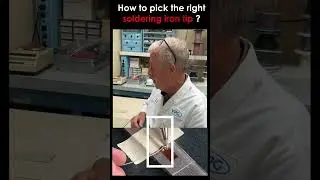 How to pick the right soldering iron tip?