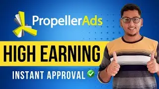 Best Google AdSense Alternative 2022 | Monetize Your Website With PropellerAds | Instant Approval