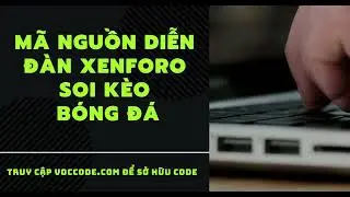 Source Code Diễn Đàn Soi Kèo Bóng Đá, Giải Mã Kèo Bóng - Mã Nguồn XenForo 2 Mới Nhất