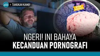 Fisik dan Mental Hancur Karena Kecanduan Pornografi, Ini Penjelasannya | Hidup Sehat tvOne