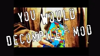 Wouldn't You?