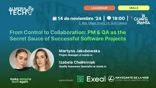 AlmeríaTech 🌵 PM & QA as the secret sauce of successful 🥇 software projects