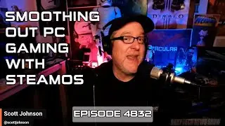 Smoothing Out PC Gaming With SteamOS – DTNS 4832