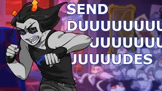 Send Dudes - Equius Zahhak || Homestuck