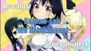 Descargar Komori San Wa Kotowarenai (Serie Completa Mega)