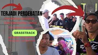TERJADI PERDEBATAN ANTARA PEMBALAP SUMATRA & JAWA SAAT BRIEFING ATURAN LOMBA