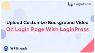 How To Customize Background Video With LoginPress On Login Page - LoginPress