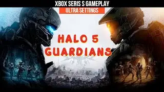 HALO 5 GUARDIANS | Xbox Series S Gameplay | ULTRA Settings