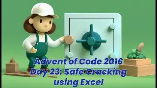 Advent of Code 2016 Day 23: Safe Cracking using Excel