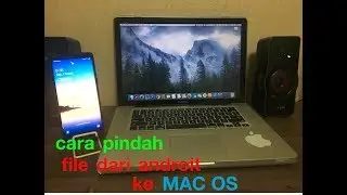 Tips cara memindah file,dari androit ke macbook/macos