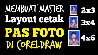 Membuat Master cetak pas foto di coreldraw