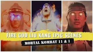 Fire God Liu Kang: Most Epic Scenes - Mortal Kombat 11 & 1