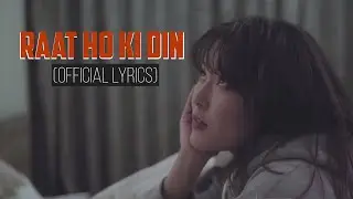 Dechen Pinasa - Raat Ho Ki Din (Official Lyrics)