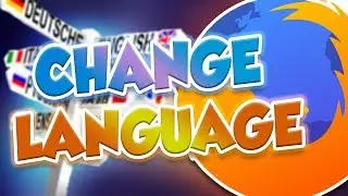 How To Change The Language In Mozilla Firefox