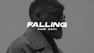 Kadir Çetin - Falling