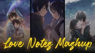 Love Notes Mashup