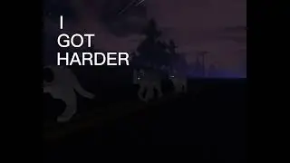 But i got faster i got harder in the nick of time! [] cloudtyson 