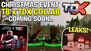 The Upcoming CHRISTMAS Event And TB x TDX Collab.. | Roblox Tower Defense X Update Leaks